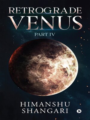 cover image of Retrograde Venus - Part Iv